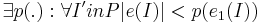 \exists p(.): \forall I 'in P |e(I)| < p(e_{1}(I))
