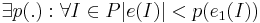 \exists p(.): \forall I \in P |e(I)| < p(e_{1}(I))